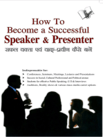 How To Become A Successful Speaker & Presenter: Effective speaking - What works & what not before audience