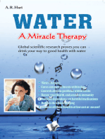 Water A Miracle Therapy: Global scientific research proves you can drink your way to good health with water