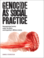Genocide as Social Practice: Reorganizing Society under the Nazis and Argentina's Military Juntas