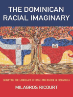 The Dominican Racial Imaginary: Surveying the Landscape of Race and Nation in Hispaniola