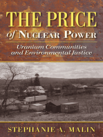 The Price of Nuclear Power: Uranium Communities and Environmental Justice
