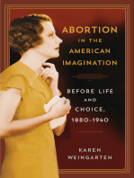 Abortion in the American Imagination: Before Life and Choice, 1880-1940