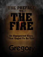 "The Preface" to The Fire: A Story That Raged To Be Told