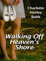Walking Off Heaven's Shore