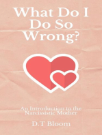 What Do I Do So Wrong?: An Introduction to the Narcissistic Mother