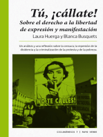 ¡Tú, cállate!: Sobre el derecho a la libertad de expresión y manifestación