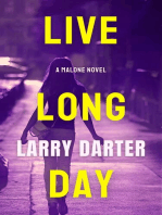 Live Long Day: Malone Mystery Novels