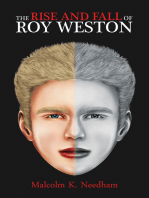 The Rise and Fall of Roy Weston