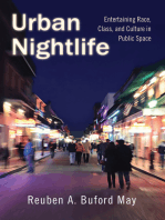 Urban Nightlife: Entertaining Race, Class, and Culture in Public Space
