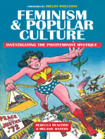 Feminism and Popular Culture: Investigating the Postfeminist Mystique