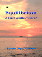 Equilibrium: A Force Worth Dying For