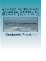 Memoirs of Benjamin Franklin; Written by Himself. [Vol. 1 of 2]