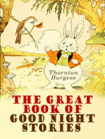 The Great Book of Good Night Stories: 37 Wonderfully Illustrated Children's Books: The Adventures of Peter Cottontail, Mrs. Peter Rabbit, Jerry Muskrat, Unc' Billy Possum, Poor Mrs. Quack, Lightfoot the Deer, Whitefoot the Woodmouse…