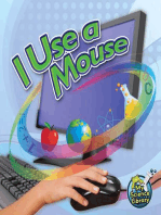 I Use A Mouse