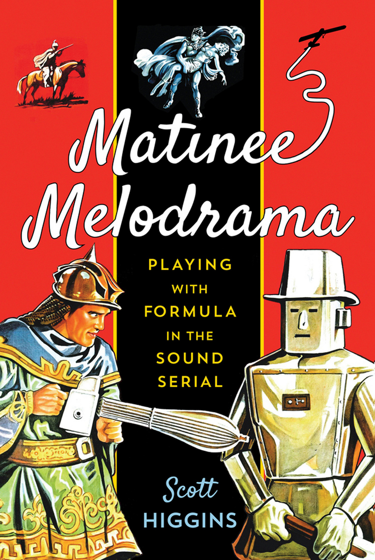 Matinee Melodrama by Scott Higgins - Ebook | Scribd