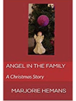 Angel in the Family A Christmas Story