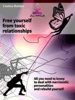 Free yourself from toxic relationships: All you need to know to deal with narcissistic personalities and rebuild yourself