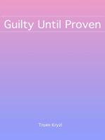Guilty Until Proven