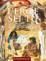 L'eroe sei tu: Voci, divinità, leggende della mitologia di Damanhur