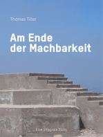 Am Ende der Machbarkeit: Eine integrale Sicht