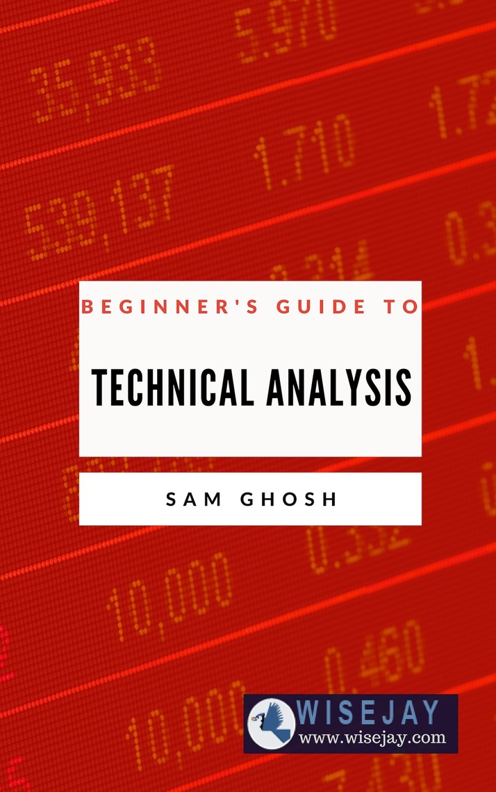 Beginner's Guide to Technical Analysis by Sam Ghosh (Ebook) - Read free ...