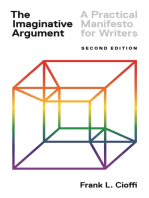 The Imaginative Argument: A Practical Manifesto for Writers - Second Edition