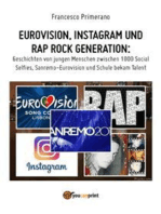 Eurovision, Instagram und rap rock generation. Geschichten von jungen Menschen zwischen 1000 Social Selfies, Sanremo-Eurovision und Schule bekam Talent