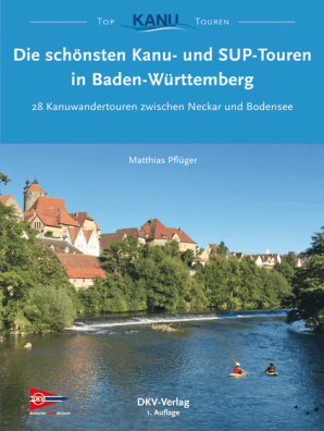 Die Schonsten Kanu Und Sup Touren In Baden Wurttemberg By