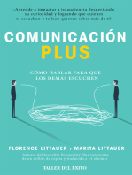 Comunicación Plus: Cómo hablar para que los demás escuchen