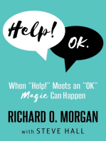 Help! OK.: When "Help!" Meets an "OK" Magic Can Happen