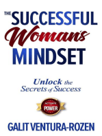 The Successful Woman’s Mindset: Unlock the Secrets of Success, Activate Your Power