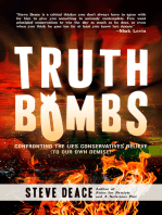 Truth Bombs: Confronting the Lies Conservatives Believe (To Our Own Demise)