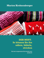 DER MUFF. So können Sie ihn nähen, häkeln, stricken: Ein fast vergessenes Accessoire neu entdeckt