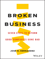 Broken Business: Seven Steps to Reform Good Companies Gone Bad