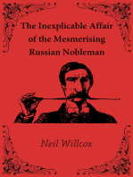 The Inexplicable Affair of the Mesmerising Russian Nobleman