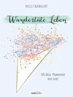 Wundertüte Leben: 44 Aha-Momente mit Gott.