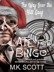 Late for Bingo