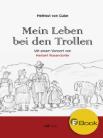 Mein Leben bei den Trollen: Eine Südtirol-Satire