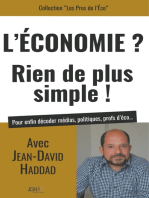 L'Economie? Rien de plus simple!: Avec Jean-David Haddad, pour enfin décoder médias, politiques, profs d'éco...
