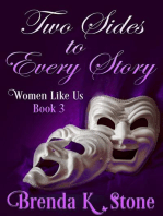 Two Sides To Every Story: Women Like Us, #3