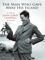 The Man Who Gave Away His Island: A Life of John Lorne Campbell of Canna