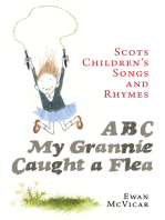 ABC, My Grannie Caught a Flea: Scots Children's Songs and Rhymes