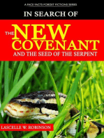 In Search of the New Covenant & The Seed of the Serpent: Face Facts, Forget Fiction, #2