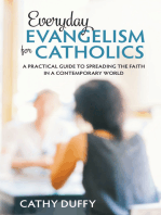 Everyday Evangelism for Catholics: A Practical Guide to Spreading the Faith in a Contemporary World