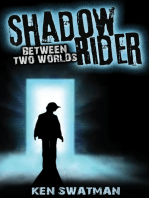 The Shadow Rider: Between Two Worlds