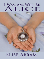I Was, Am, Will Be Alice