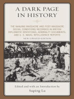 A Dark Page in History: The Nanjing Massacre and Post-Massacre Social Conditions Recorded in British Diplomatic Dispatches, Admiralty Documents, and U. S. Naval Intelligence Reports