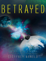 Betrayed: Quantum Twins - Adventures on Two Worlds