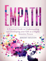 Empath: A Practical Guide to Understanding and Developing Your Gift as a Highly Sensitive Person (Empath Series Book 1)