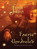 Faerie Unraveled: The Bones of the Earth Series, #1